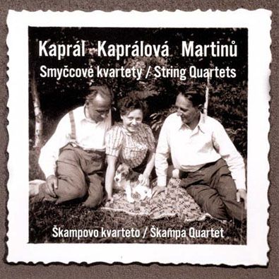 Kaprál – Kaprálová – Martinů - Smyčcové kvartety