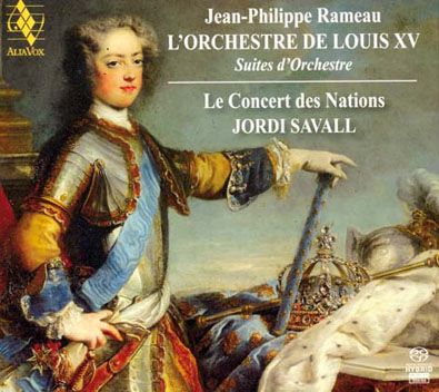 Jean-Philippe Rameau - L’Orchestre de Louis XV. Suites d’Orchestre