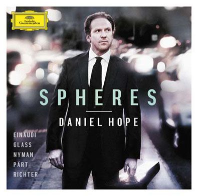 Daniel Hope - Spheres