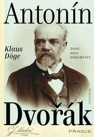 Klaus Döge - Antonín Dvořák, Život – dílo – dokumenty