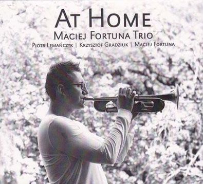 Maciej Fortuna Trio - At Home