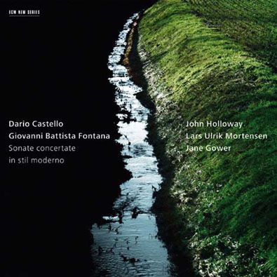 Dario Castello, Giovanni Battista Fontana - Sonate concertate in stil moderno